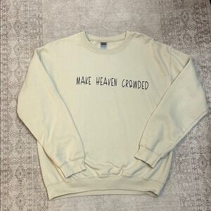 Gildan Cream Crewneck Sweater with Inspirational Text